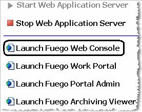 Starting the Enterprise Web Console 1. The Fuego Enterprise Web Console can be started either: a.