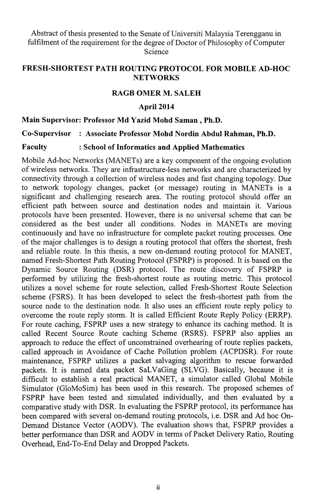 Abstract of thesis presented to the Senate ofuniversiti Malaysia Terengganu in requirement for the degree of Doctor of Philosophy of Computer fulfilment of the Science FRES-SORTEST PAT ROUTNG