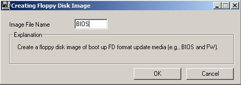 Example) Creating Floppy Disk Image screen with "BIOS" entered as the image file name (6) A confirming screen appears.