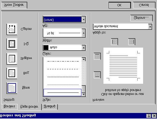 Page Borders 1. To insert a border around an entire page, choose Format from the Menu Bar and select Borders and Shading. 2.