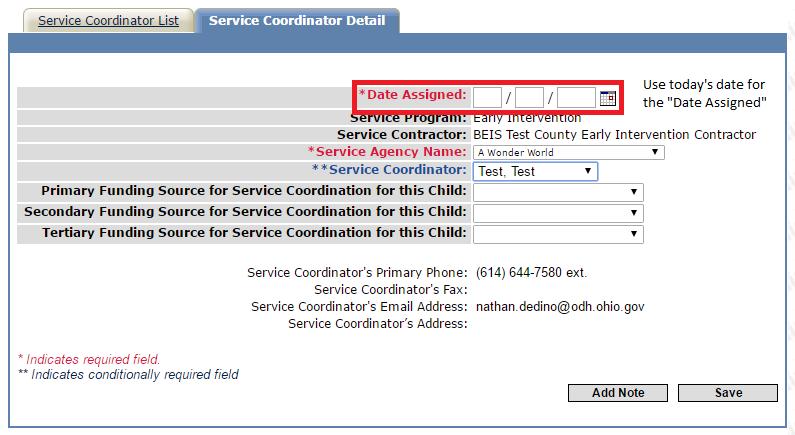 Enter the Date Assigned with today s date. Choose A Wonder World for the Service Agency Name, and Test, Test as the Service Coordinator.