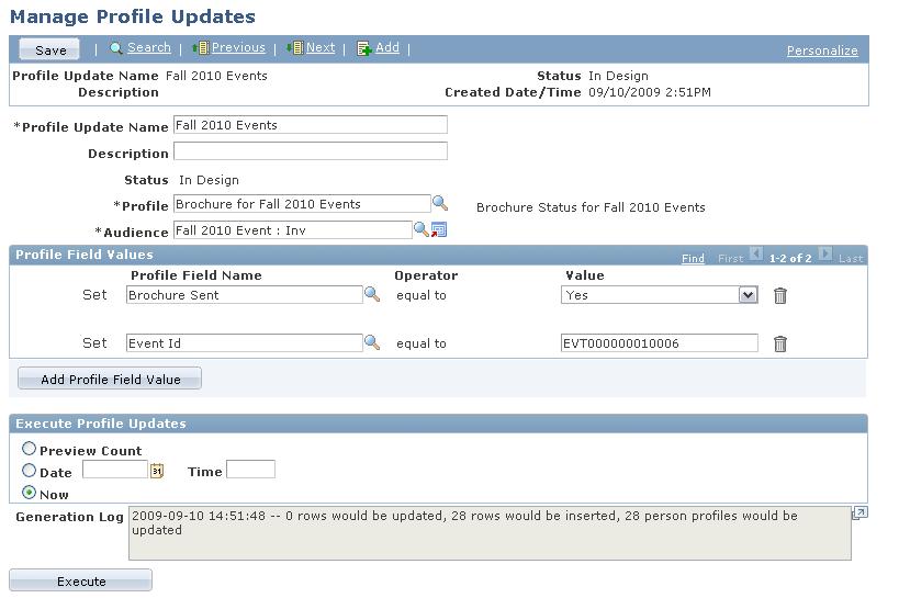 Chapter 7 Working with Business Object Profiles Navigation Marketing, Manage Profile Updates Image: Manage Profile Updates page This example illustrates the fields and controls on the Manage Profile