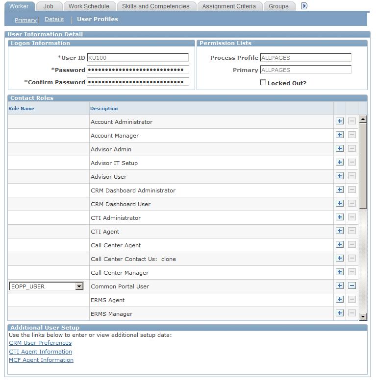 Chapter 12 Defining Workers Image: Worker - Worker: User Profiles: User Information Detail page This example illustrates the fields and controls on the Worker - Worker: User Profiles: User