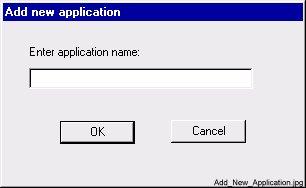 dialog box. A dialog named Add new application appears. See Figure 13. Figure 13. Adding a new application 2 Type the name of the application to be created.