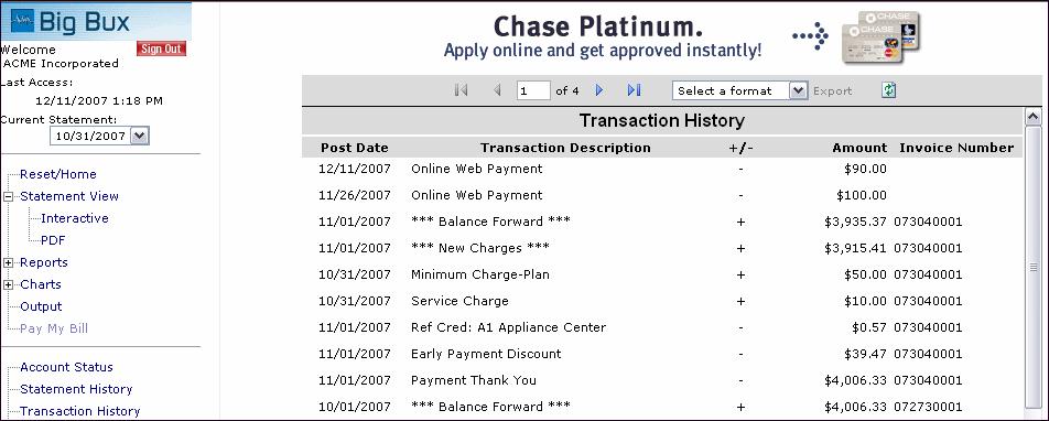 Transaction History The TRANSACTION HISTORY link is used to display a 12-month history of all transactions (new charges, payments, and adjustments) applied to