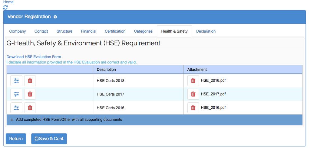 ! Remy InfoSource Health, safety & environment Attach any HSE documents by clicking the Add completed HSE Form/Other with all supporting documents link.