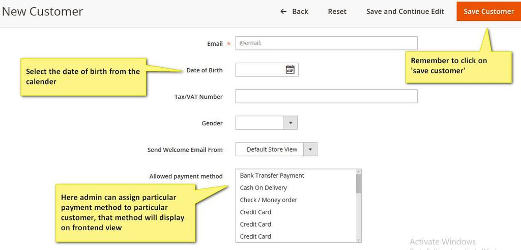 1.1 New customer Account information Figure 1.1 New customer account information From the given option Allowed payment method admin can assign the payment methods to the customer.
