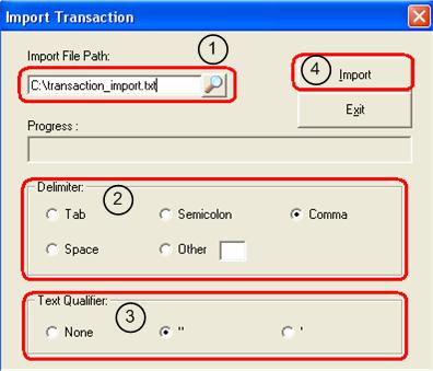1. Click to locate the import transaction file. 2. Set the Delimiter. 3. Set the Text Qualifier. 4. Click to import the transaction database. 5.