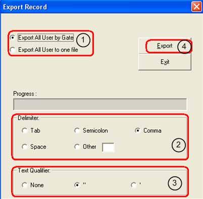 11. Click to finish. 12.5 Export a User Database Click to open the Export Record window. 1. Set the export option. There are two options: a.