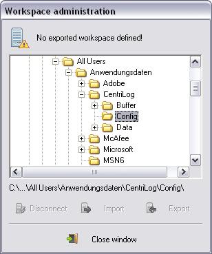4 Workspace Administration Configuration of an exported workspace Click the Program/Workspace menu item to open the following dialog to administrate the workspace: The three programs Centri-Log