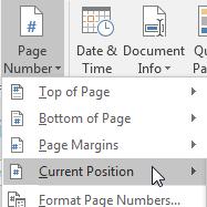 12) Click the Page Number icon on the ribbon. 13) From the menu which appears select Current Position. 14) Scroll through the list of formats and click Page X of Y.