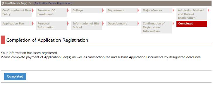 STEP 3-1 Register Application Procedure 13 Completion of Application Registration Details Confirm that the following screen is displayed, and click on the "Completed".