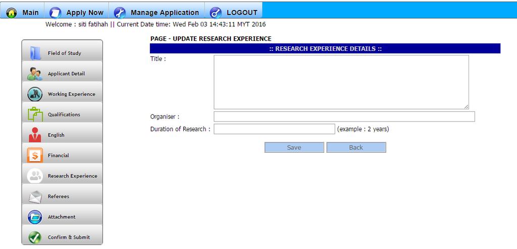 11. Research Experience At the Research Experience page applicant are advised to