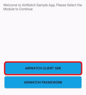 AirWatch Client SDK - Lightweight and consists of basic features. AirWatch Framework - Deeper integration for advanced features.