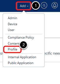 Add a New Profile Return to the AirWatch
