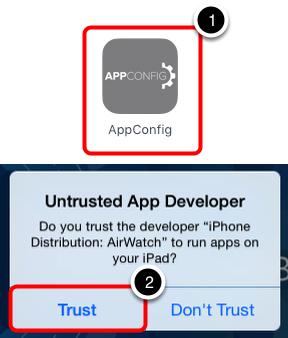 Trust the App Developer Wait for the AppConfig app to download. 1. Tap the AppConfig app to launch the application. 2. ios will warn you that the App Developer is unknown.