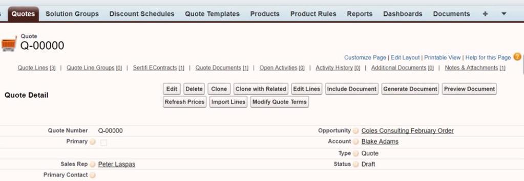 Sertifi for Salesforce CPQ workflow Now, you can send your quotes for signature through Sertifi from the Quote object in Salesforce CPQ. To send quotes for signature: 1. Navigate to the Quotes tab. 2.