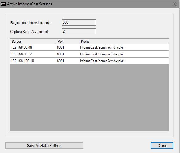 Figure 104: Active InformaCast Settings Dialog Box Copy Figure 105: InformaCast Save As Static Settings Dialog Box The
