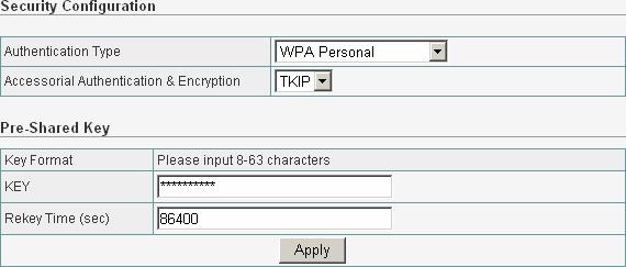 64 Bit 10 hexadecimal digits 5 ASCII characters 128 Bit 26 hexadecimal digits 13 ASCII characters Click Apply at the bottom of the screen to save the above configurations. 6.6.3.3 WPA Personal Wi-Fi Protected Access (WPA) is an advanced security standard.