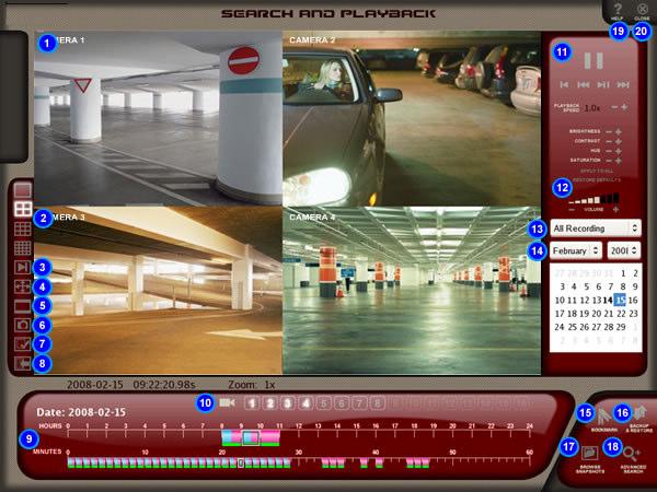 Search and Playback 1. Video Playback Displays recorded video. 2. Search Layouts Four layouts are available; 1, 4, 9, 16.