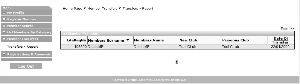 9. Other Functions Member Transfers The membership transfer report screen shown in the image above provides details of any member transfers which have been processed by the administrator in Athletics