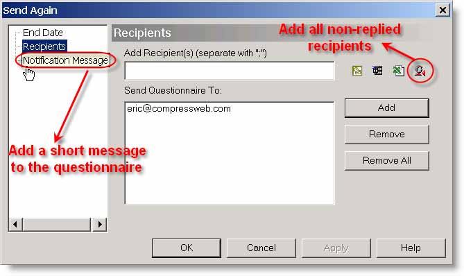 Recipients command can be selected from the Survey or Report menus. Sometimes you may need to send the questionnaire again since parts of the recipients have not replied yet.