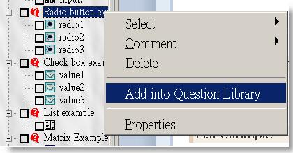 Customization Question Library The same questions are often repeated when designing questionnaires.