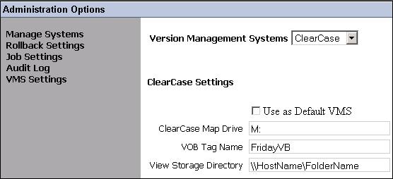 Getting Started with LifeCycle Manager 4 Using the Administration Options 3. Enter the following details: ClearCase Map Drive - Enter the drive name. By default, it is the M drive.