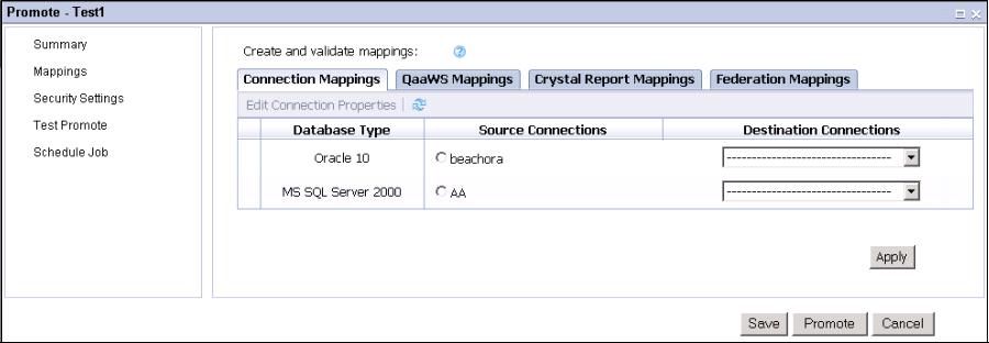 Using LifeCycle Manager Promoting a Job When the Repositories are Connected 5 Federation Mappings Mapping a connection To map a connection, complete the following steps: 1.