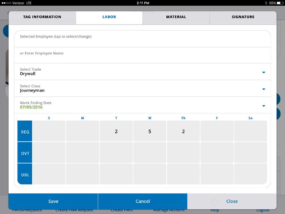 FWO Processing Part III Tablet: Adding Labor Hours and Material Items 105 Tap on Labor and then Add Labor enter