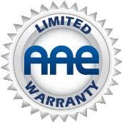 AAE Limited Warranty AAE s standard one year limited warranty (see details of Extended Limited Warranty Program below) certifies to the original purchaser that AAE will repair or replace (free of