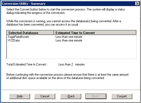 Ready to Convert This status indicates that the database is ready to be converted to the latest version.