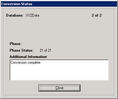 5 Upgrading Premier Server Step 5: Converting Your Current Data 9. Click the Close button.