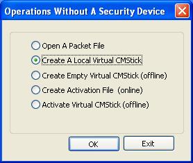 3) Select Create A Local Virtual CMStick and click OK.