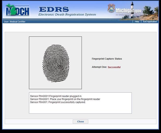 2.4.3 Fingerprint Biometric Use Once your fingerprint is enrolled, you will only need to place your finger down once to login.