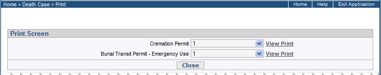 Transit Permit. From the Death Case View screen, scroll to the bottom of the screen and select the Print button.