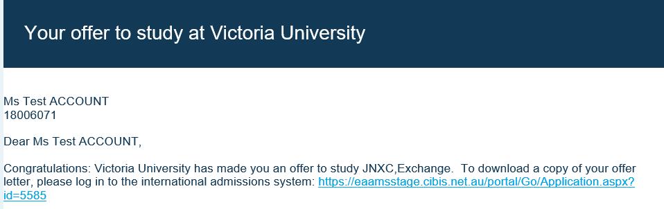 How to access and accept your offer to study at Victoria University 29. Once available, the offer letter will be stored in EAAMS.