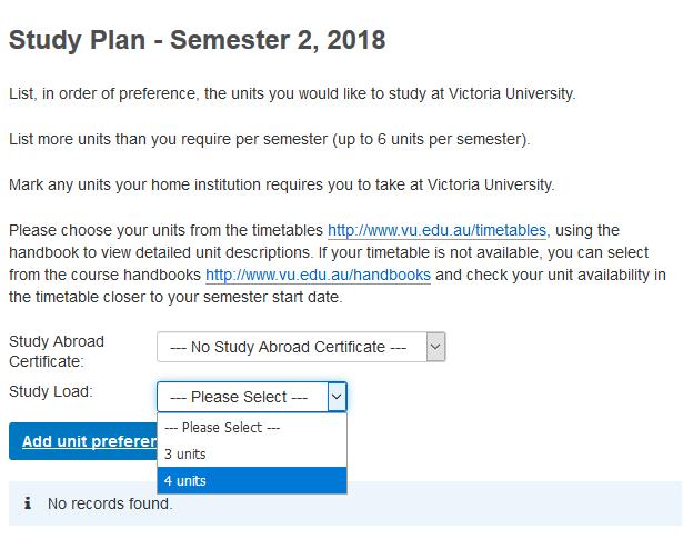 Study Plan: select the units that you wish to study at VU. - Select the number of units you wish to study: 4 units is a fulltime study load (30 ECTS).