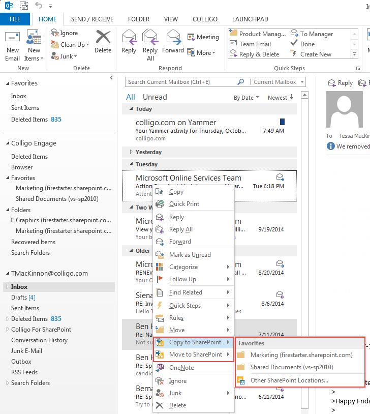 Using Contextual Menu Options To file emails to SharePoint using the contextual menu options: 1. Right-click an email and select Copy to SharePoint or Move to SharePoint from the contextual menu: 2.