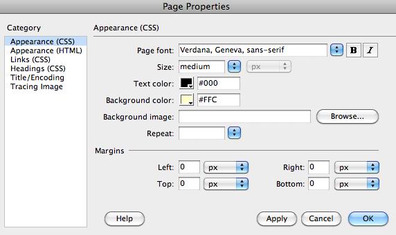 This is known as Cascading Style Sheets. To set the layout appearance choices for an entire web page in Dreamweaver: 1.