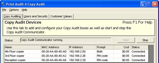 COPY AUDITING DEVICES TAB This tab allows you to add, edit and delete references to Print Audit Copy Audit hardware. You need to add a reference for every Copy Audit box you have.