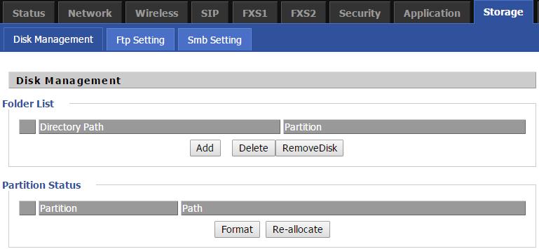Storage Storage Disk Management This page is used to manage the USB storage device.