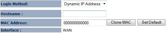 7.4.2 Dynamic IP Address The IP Address is allocated automatically. However some ISP s will also recognize the MAC address and will reject connections if the MAC address does not match.