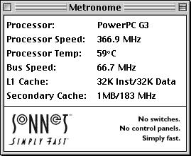 Chapter 9 Metronome Metronome is a software utility that provides information about the new processor card. This utility is placed into the Apple Menu Items Folder.