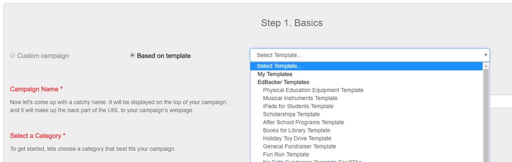 STEP 1 CAMPAIGN PROFILE Campaign Template Edbacker provides two options for creating a