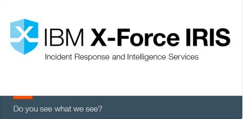 IBM X-Force Incident Response and Intelligence Services IBM X-Force IRIS is about Leading with the top experts in the industry, responsible for hundreds of major breach investigations The right