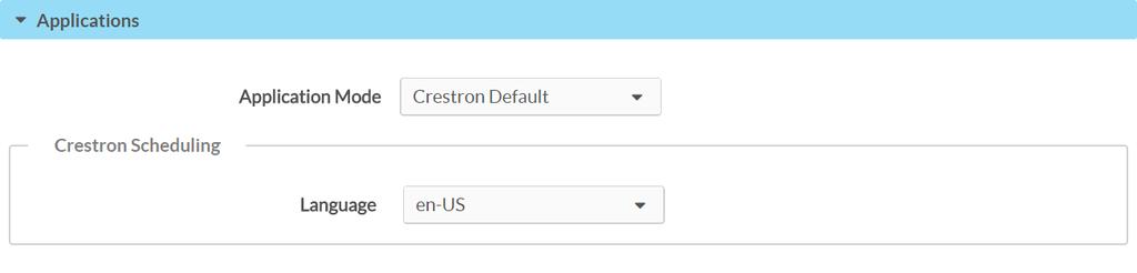 Settings - Applications (Crestron Default) 4. Select a language for the application from the Language drop-down menu. 5. Reboot the touch screen.