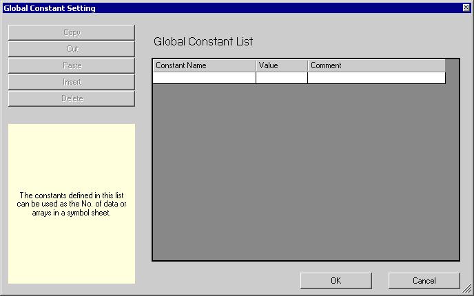 Setting Guide To set a global constant, click the [Global Constant Setting Screem] button on the symbol registration screen.