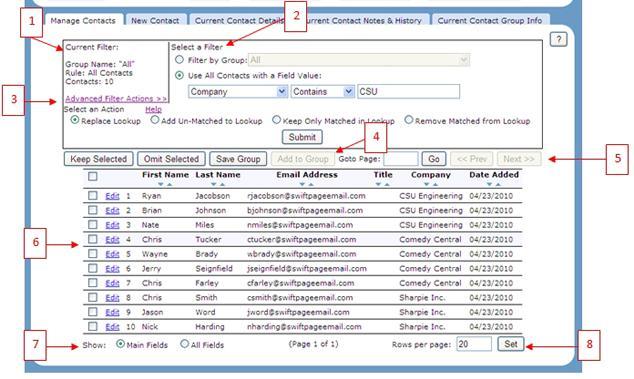 Manage Cntacts When yu click n the Manage Cntacts tab, the fllwing screen appears: The Current Filter area shws yu which cntacts yu are viewing and what criteria (if any) are being used t filter them.