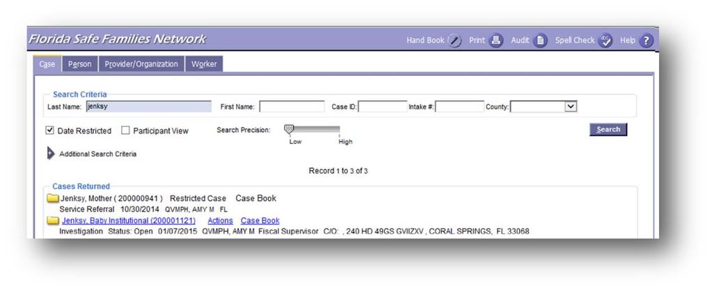 d. On the Worker tab, click on the Worker icon. The Case Book hyperlink displays next to the Actions hyperlink. 5. Click the appropriate Case Book hyperlink. 6. The Case Book displays.